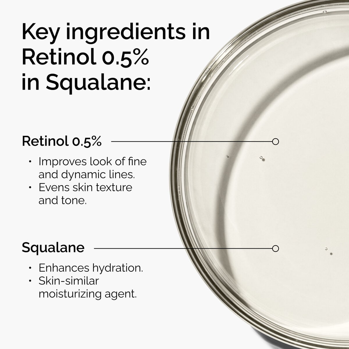 retinol-0-5-in-squalane-s9 FY25-D41247-ORD-Web-PDP-Rtnl-05pct-Sql-1x1-EN-2a.jpg